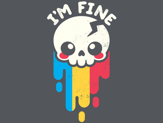 Not Fine But I'm Fine