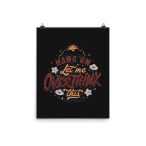 Let Me Overthink This