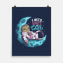 I Need Space To Chill-none matte poster-tobefonseca