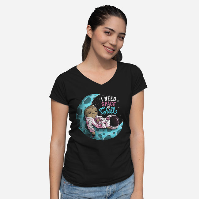 I Need Space To Chill-womens v-neck tee-tobefonseca
