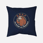 As Slow As Possible-none removable cover w insert throw pillow-eduely