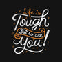 Life Is Tough-mens premium tee-tobefonseca