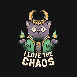 I Love The Chaos