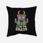 I Love The Chaos-none removable cover throw pillow-eduely