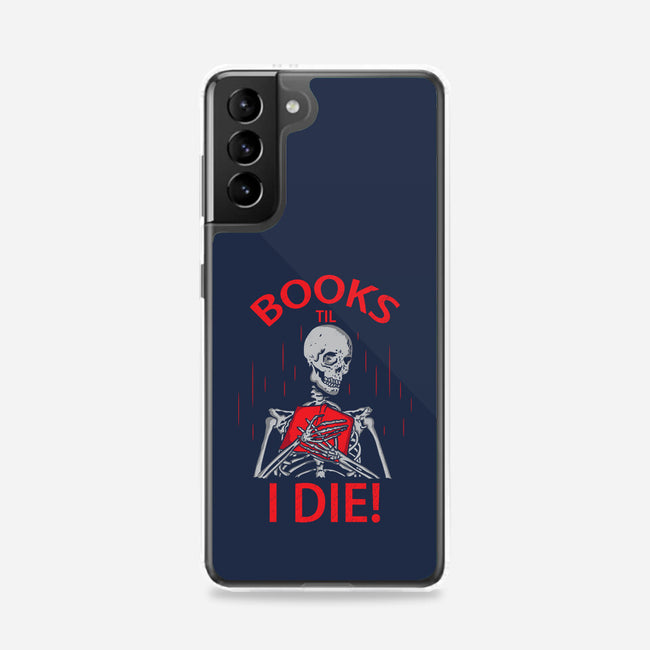 Books Til I Die-samsung snap phone case-turborat14