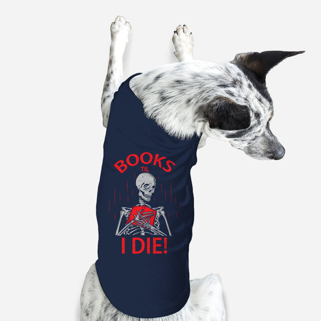 Books Til I Die-dog basic pet tank-turborat14