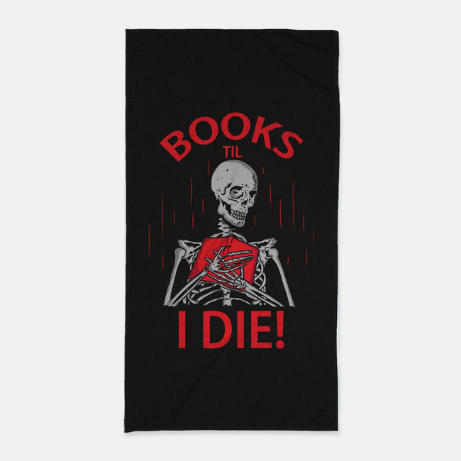 Books Til I Die-none beach towel-turborat14