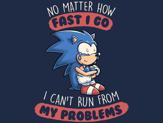 I Can't Run From My Problems