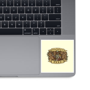 He's No Good To Me Dead