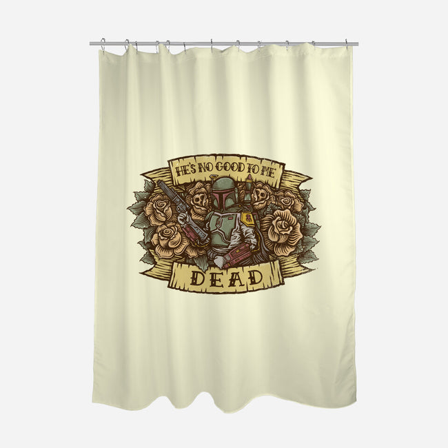 He's No Good To Me Dead-none polyester shower curtain-kg07