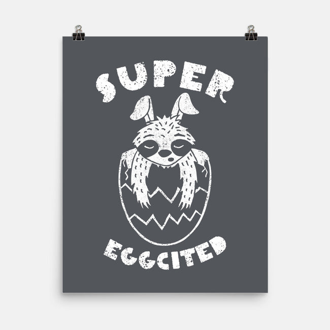 Super Eggcited-none matte poster-OPIPPI
