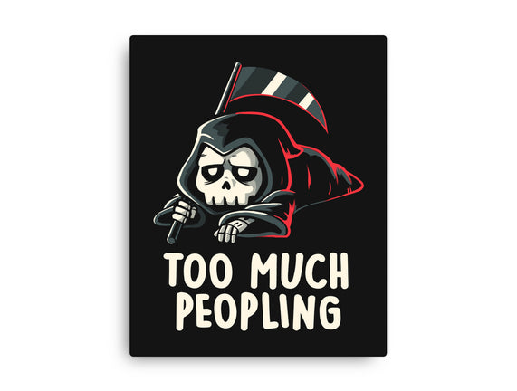 Too Much Peopling