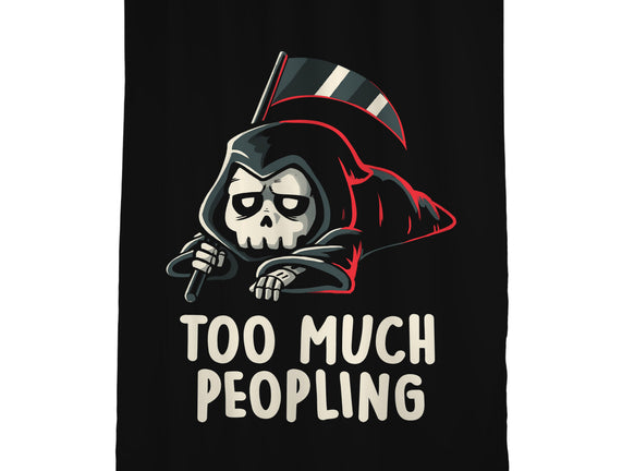 Too Much Peopling