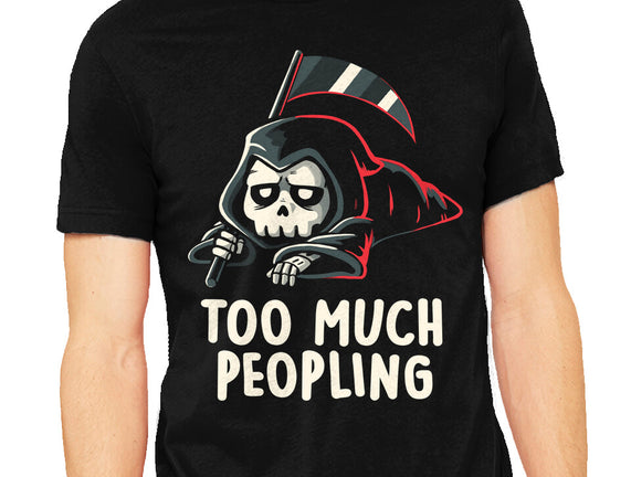 Too Much Peopling