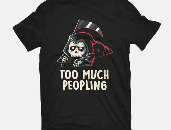 Too Much Peopling