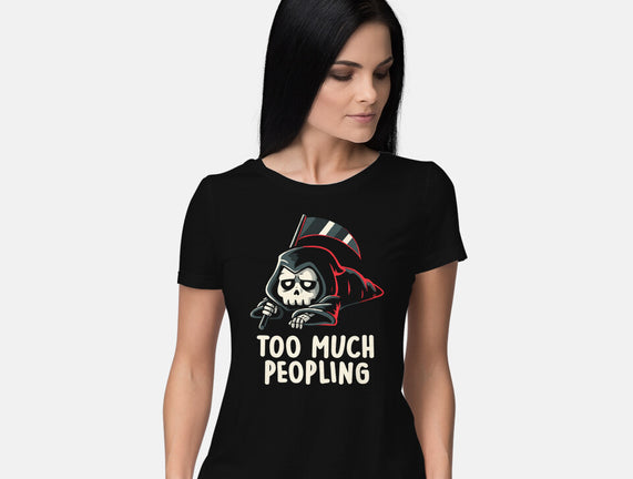 Too Much Peopling