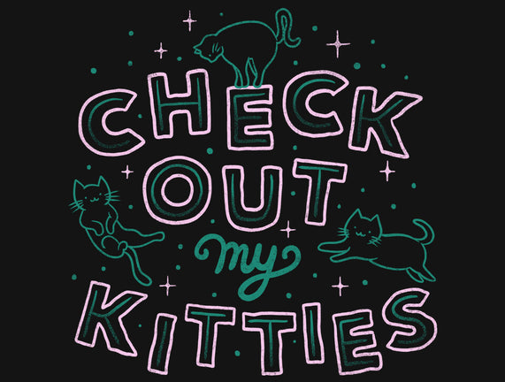 Check Out My Kitties