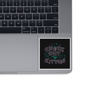 Check Out My Kitties