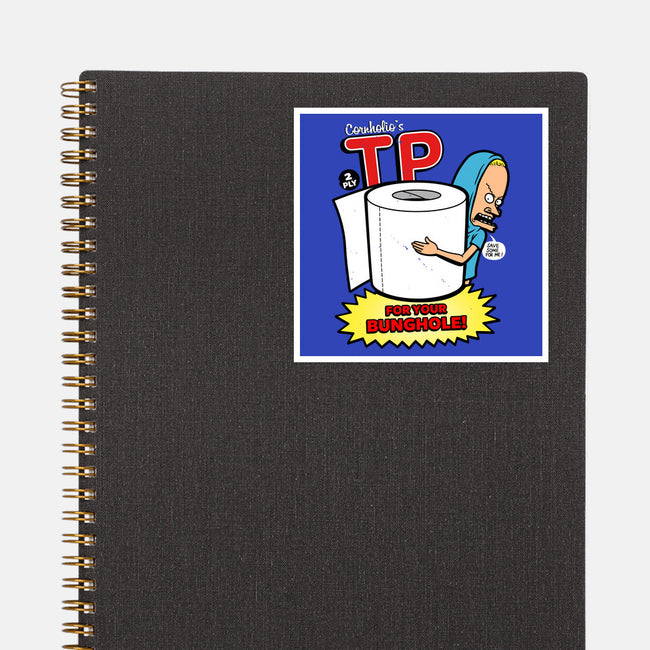 TP For Your Bunghole-none glossy sticker-Boggs Nicolas