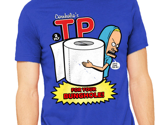 TP For Your Bunghole