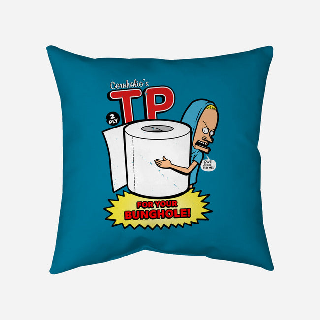 TP For Your Bunghole-none removable cover w insert throw pillow-Boggs Nicolas
