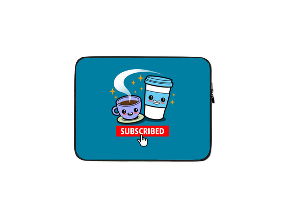 Subscribed To Coffee