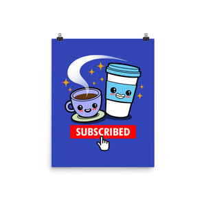 Subscribed To Coffee