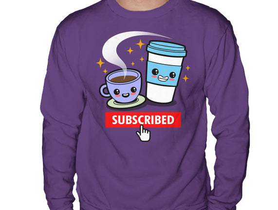 Subscribed To Coffee
