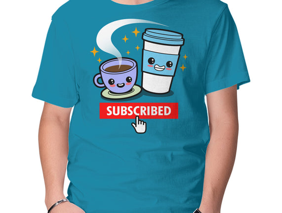 Subscribed To Coffee