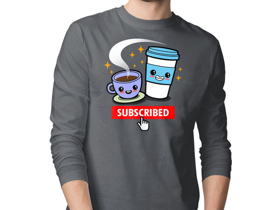 Subscribed To Coffee