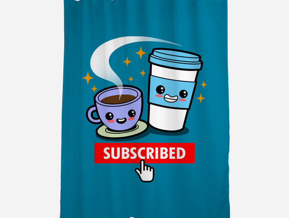 Subscribed To Coffee