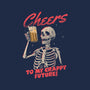 Cheers To My Crappy Future-none stretched canvas-eduely