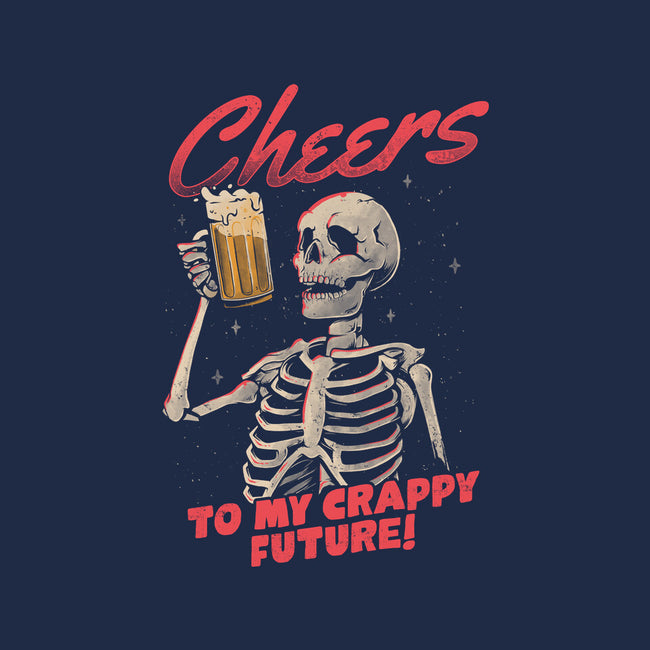 Cheers To My Crappy Future-none removable cover w insert throw pillow-eduely