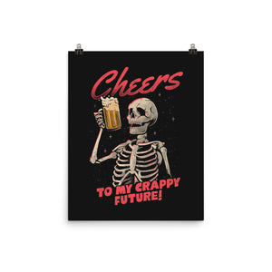 Cheers To My Crappy Future