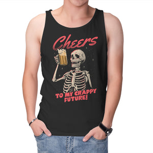 Cheers To My Crappy Future