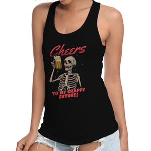 Cheers To My Crappy Future