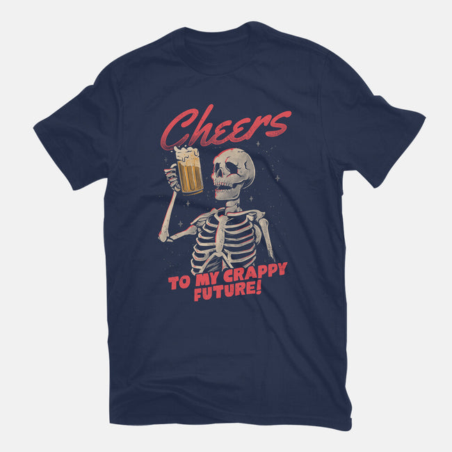 Cheers To My Crappy Future-womens fitted tee-eduely
