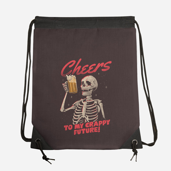 Cheers To My Crappy Future-none drawstring bag-eduely
