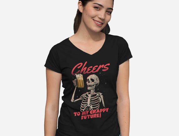 Cheers To My Crappy Future