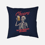 Cheers To My Crappy Future-none removable cover w insert throw pillow-eduely