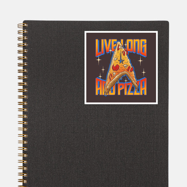 Live Long And Pizza-none glossy sticker-Getsousa!