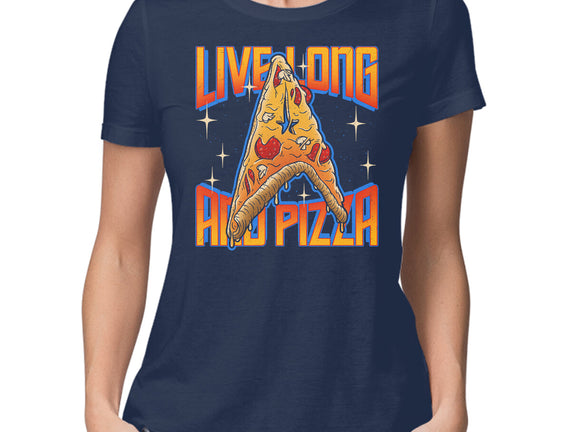 Live Long And Pizza