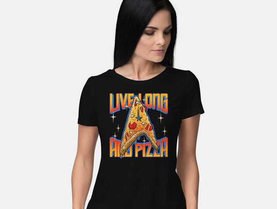 Live Long And Pizza