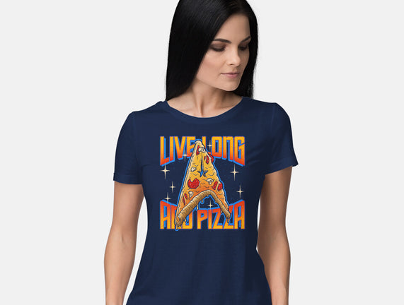 Live Long And Pizza