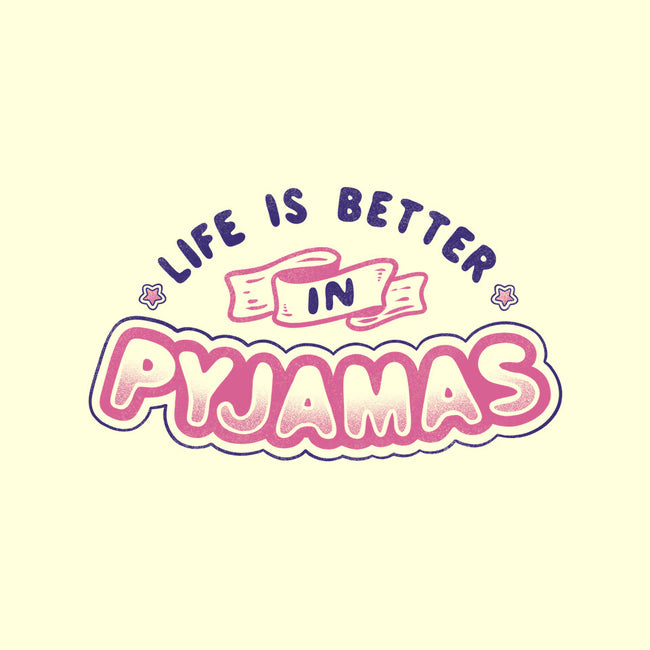 Life Is Better In Pyjamas-mens basic tee-tobefonseca