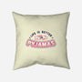 Life Is Better In Pyjamas-none removable cover throw pillow-tobefonseca