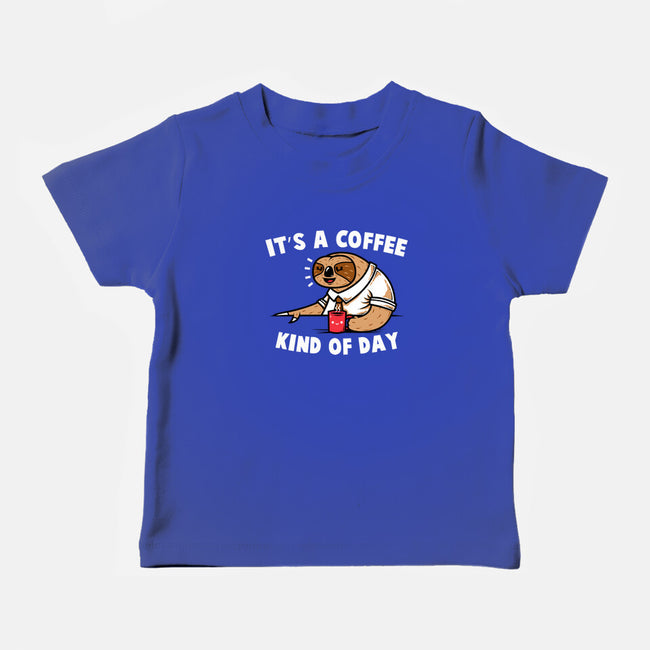It's A Coffee Kind Of Day-baby basic tee-krisren28