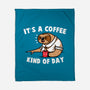 It's A Coffee Kind Of Day-none fleece blanket-krisren28