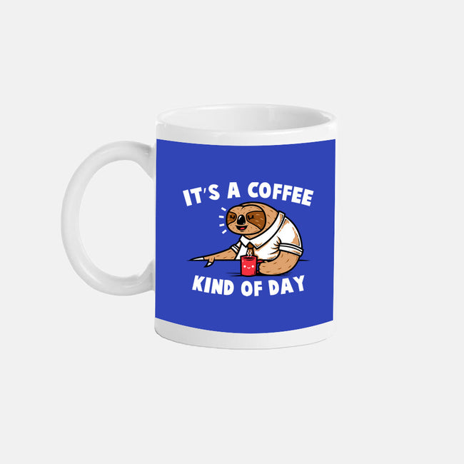 It's A Coffee Kind Of Day-none glossy mug-krisren28