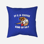 It's A Coffee Kind Of Day-none removable cover throw pillow-krisren28